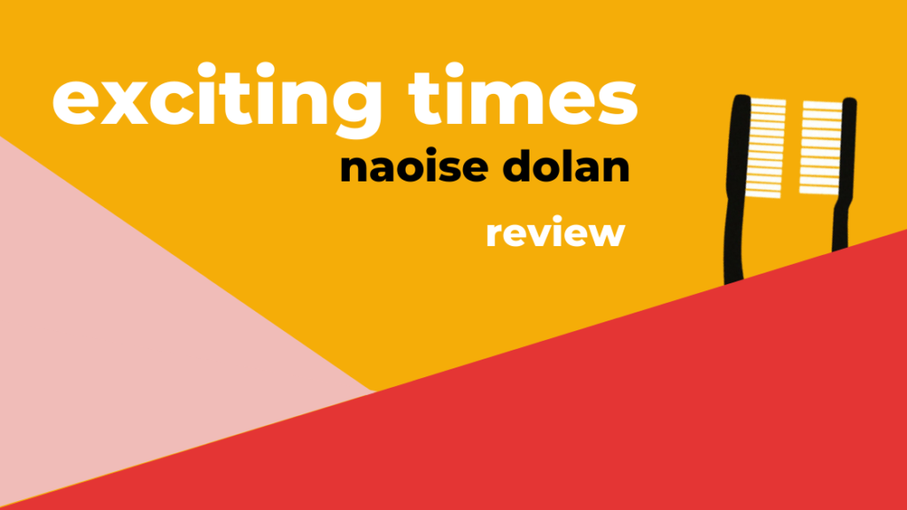 exciting times by naoise dolan