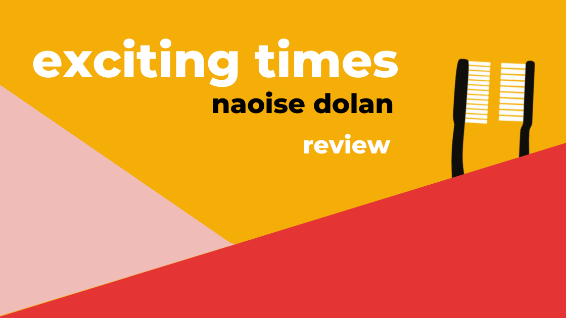 Exciting Times, Naoise Dolan – Review