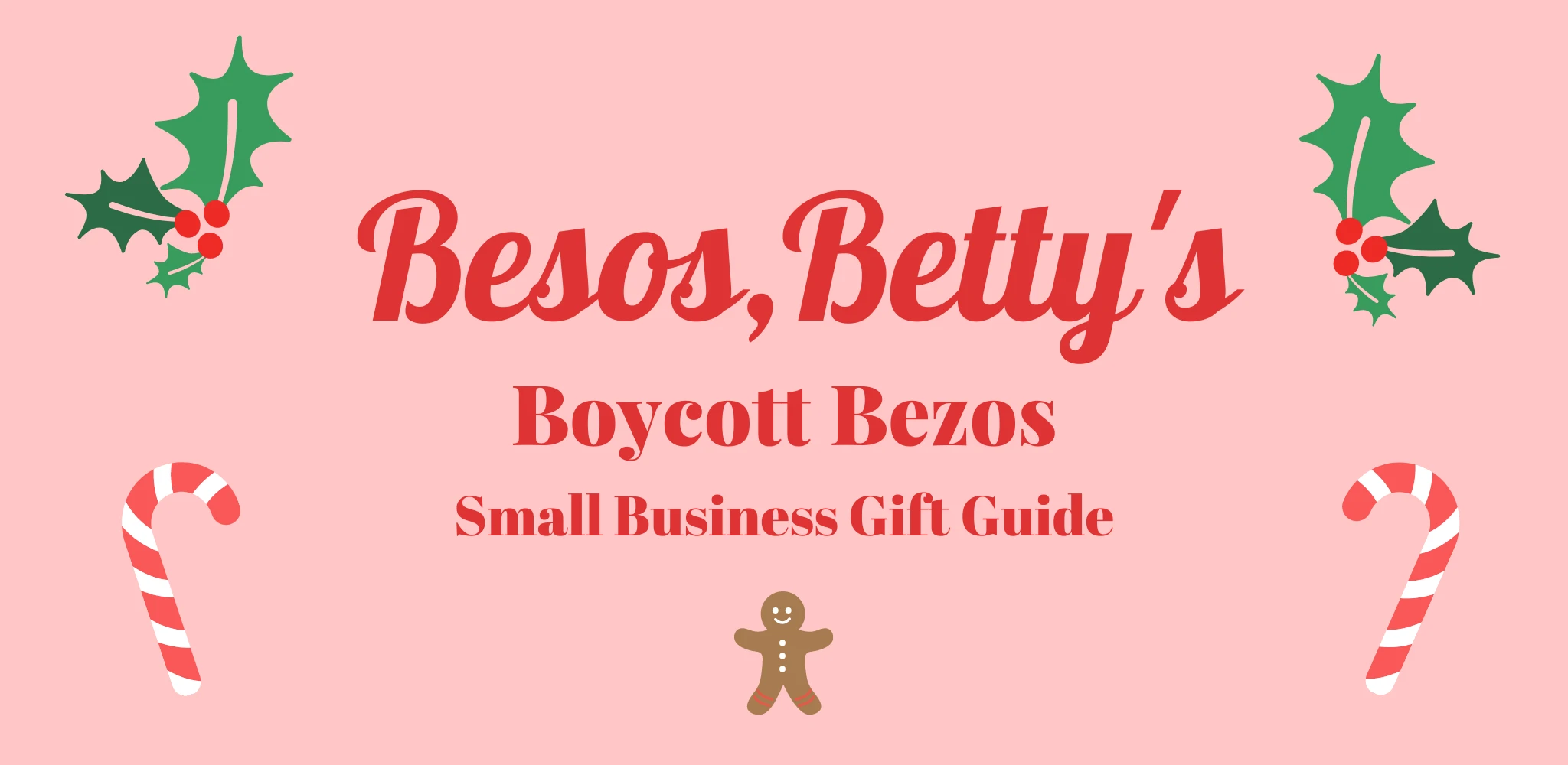 Besos Betty’s Boycott Bezos Small Business Gift Guide 2020