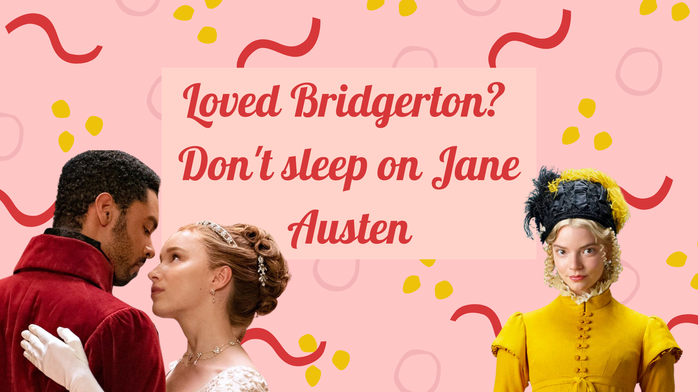 Loved Bridgerton? Don't sleep on Jane Austen