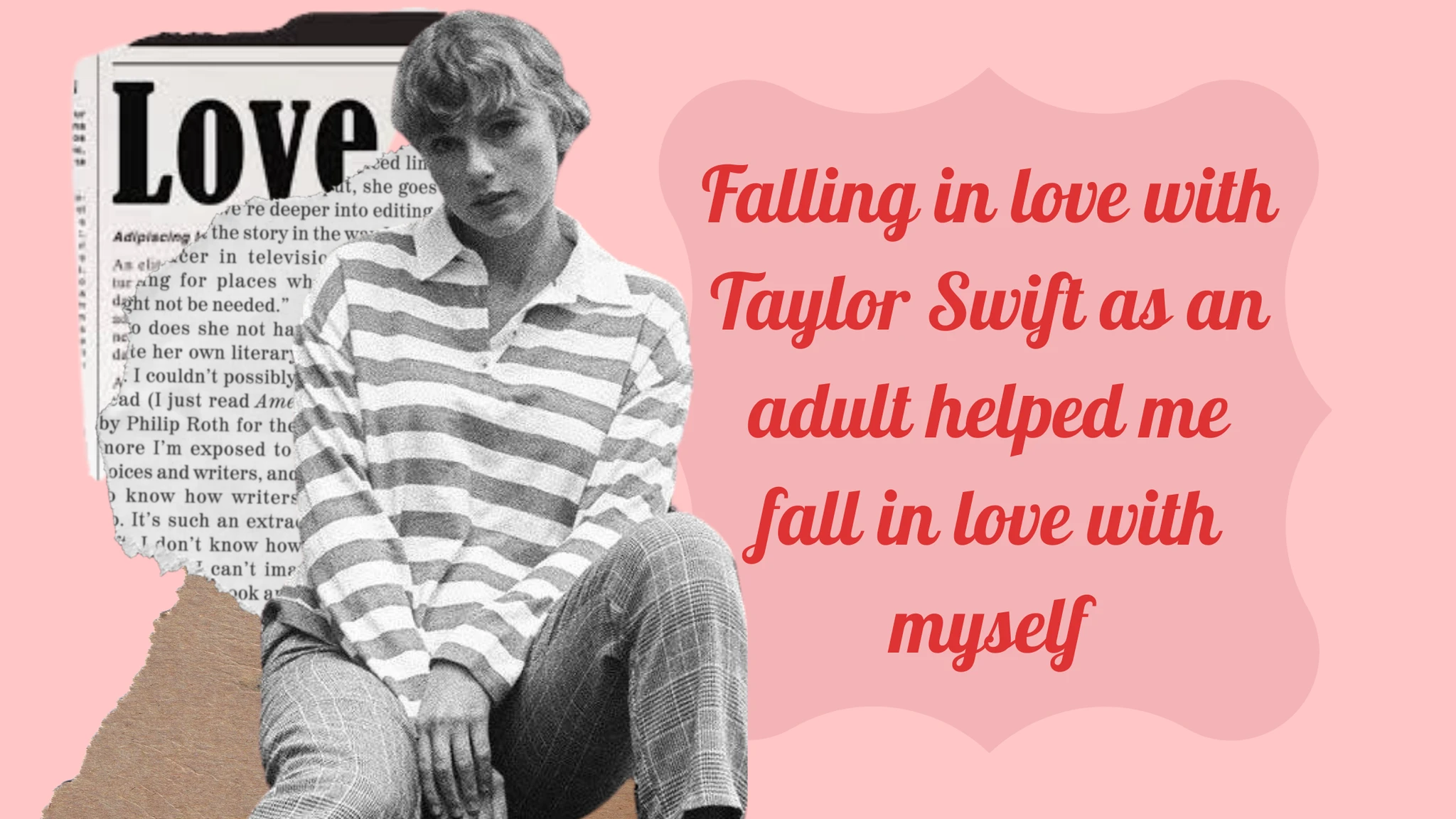 Falling in love with Taylor Swift as an adult helped me fall in love with myself